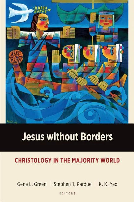 Jesus without Borders: Christology in the Majority World - Paperback
