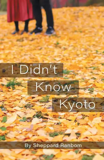 I Didn't Know Kyoto - Paperback