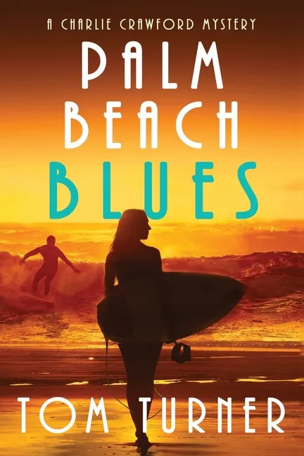 Palm Beach Blues: Charlie Crawford Palm Beach Mysteries Book 9 - Paperback