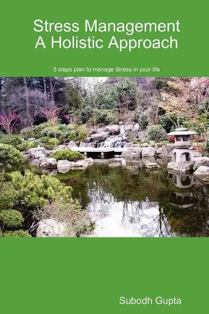 Stress Management A Holistic Approach - Paperback