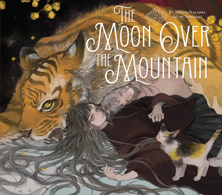 The Moon Over the Mountain: Maiden's Bookshelf - Hardcover