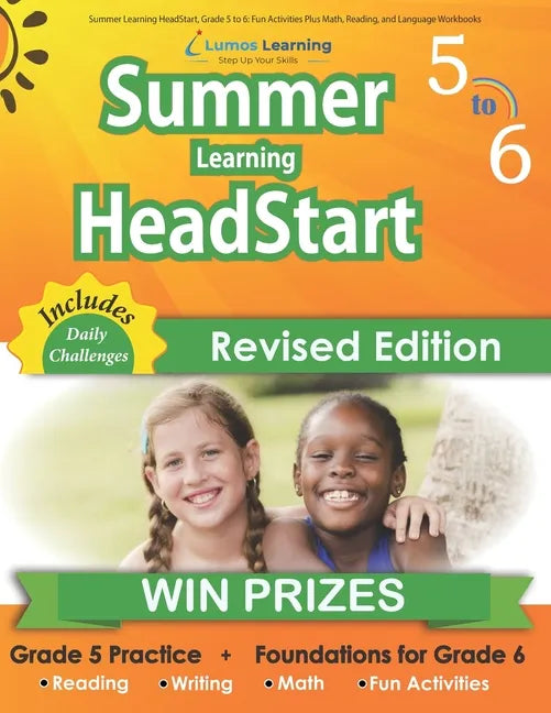 Summer Learning HeadStart, Grade 5 to 6: Fun Activities Plus Math, Reading, and Language Workbooks: Bridge to Success with Common Core Aligned Resourc - Paperback