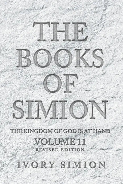 The Books of Simion: The Kingdom of God is at Hand - Paperback