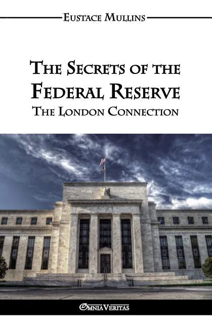 The Secrets of the Federal Reserve - Paperback