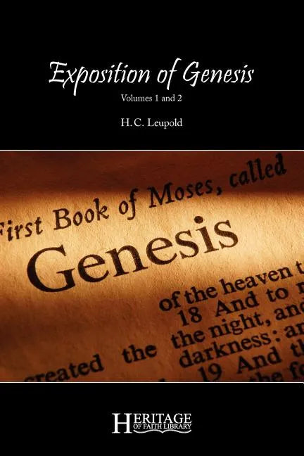 Exposition of Genesis: Volumes 1 and 2 - Paperback