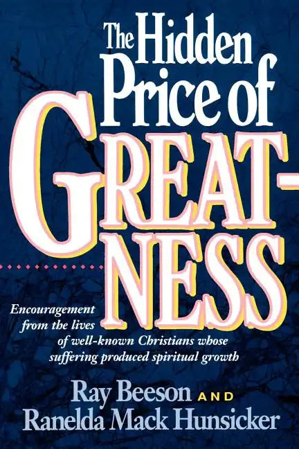 The Hidden Price of Greatness - Paperback