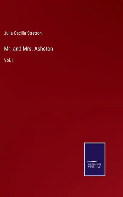 Mr. and Mrs. Asheton: Vol. II - Hardcover