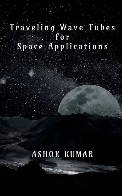 Traveling Wave Tubes for Space Applications - Paperback