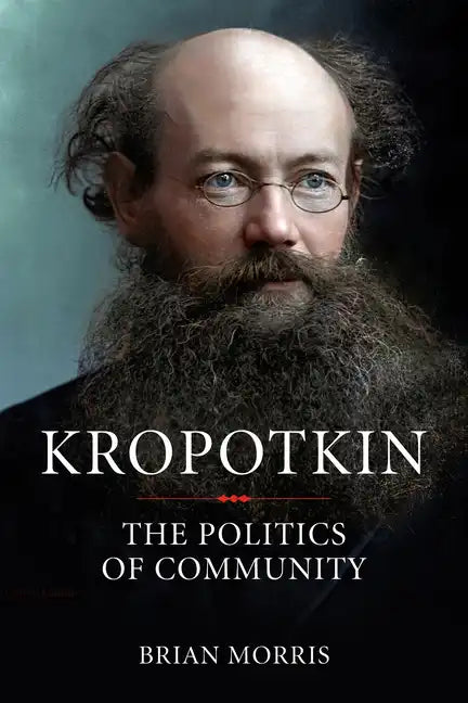 Kropotkin: The Politics of Community - Paperback
