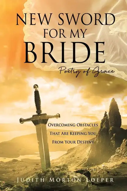 New Sword for My Bride: Poetry of Grace - Paperback