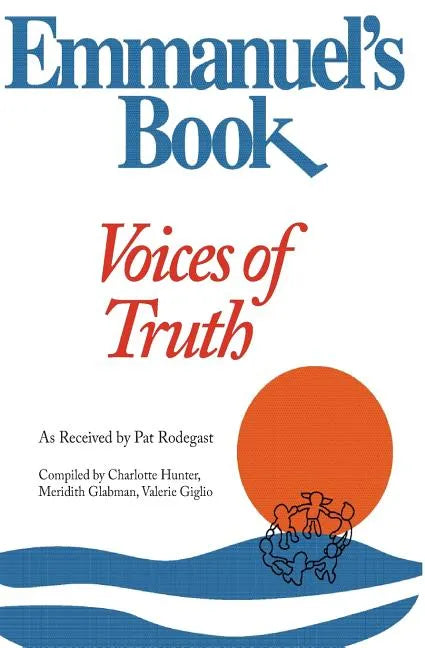 Emmanuel's Book IV: Voices of Truth - Paperback