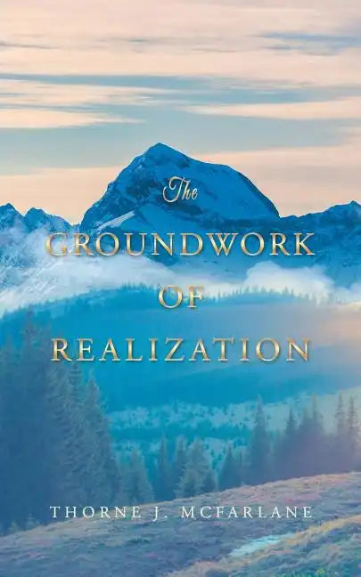 The Groundwork of Realization - Paperback