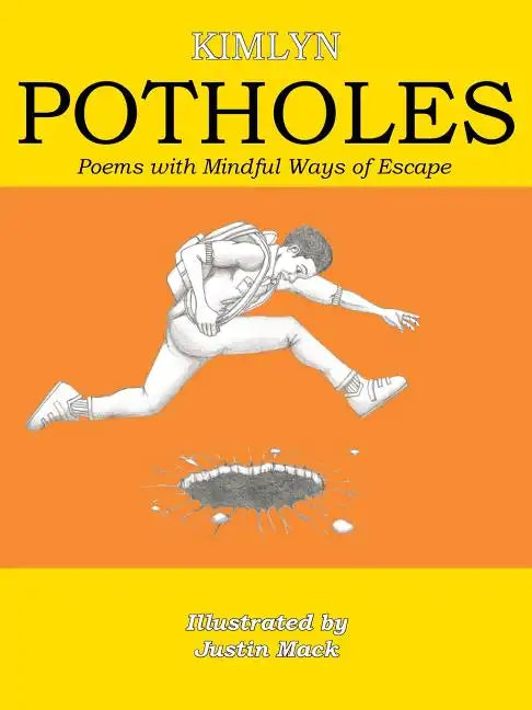 Potholes: Poems with Mindful Ways of Escape - Paperback