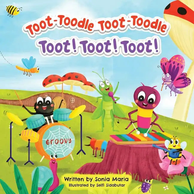 Toot-Toodle Toot-Toodle Toot! Toot! Toot!: Backyard Band - Paperback