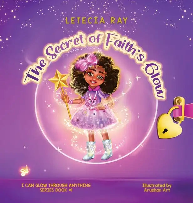 The Secret of Faith's Glow - Hardcover