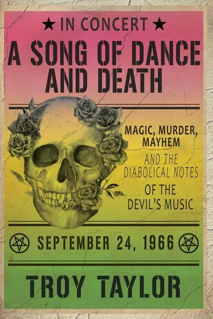 A Song of Dance and Death: Magic, Murder, Mayhem and the Diabolical Notes of the Devil's Music - Paperback