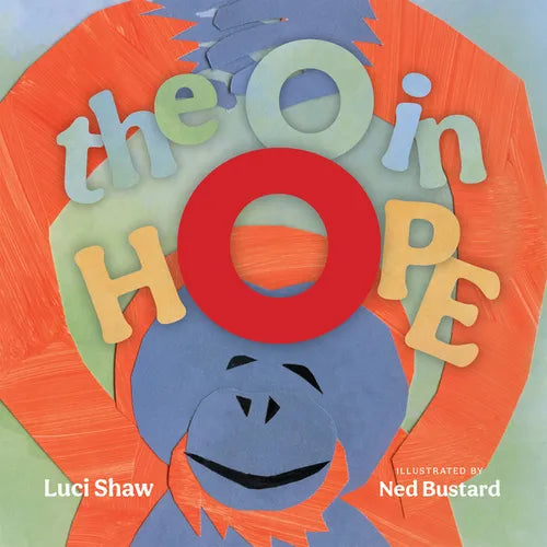 The O in Hope: A Poem of Wonder - Hardcover