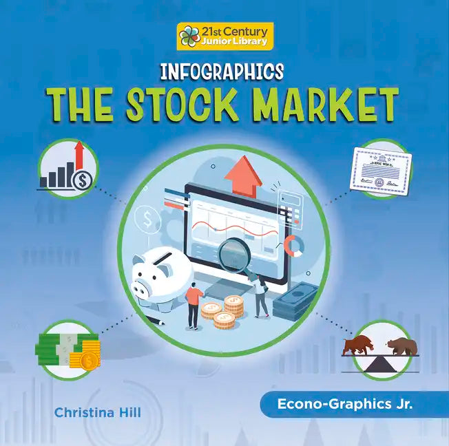 Infographics: The Stock Market - Library Binding
