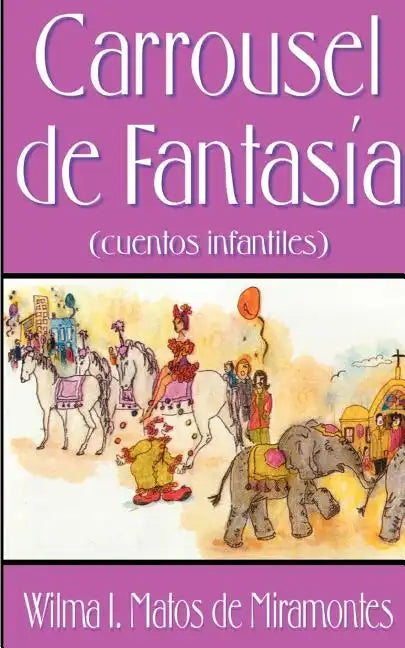 Carrousel de Fantasia: Cuentos Infantiles - Paperback