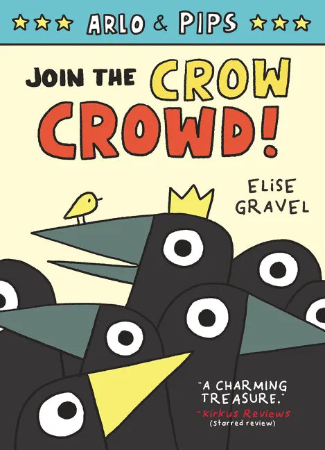 Arlo & Pips #2: Join the Crow Crowd!: A Graphic Novel - Hardcover
