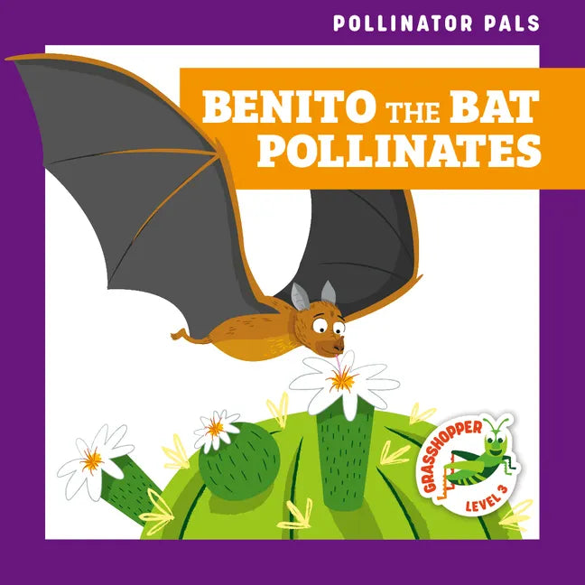 Benito the Bat Pollinates - Paperback