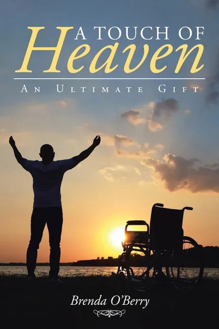 A Touch of Heaven: An Ultimate Gift - Paperback