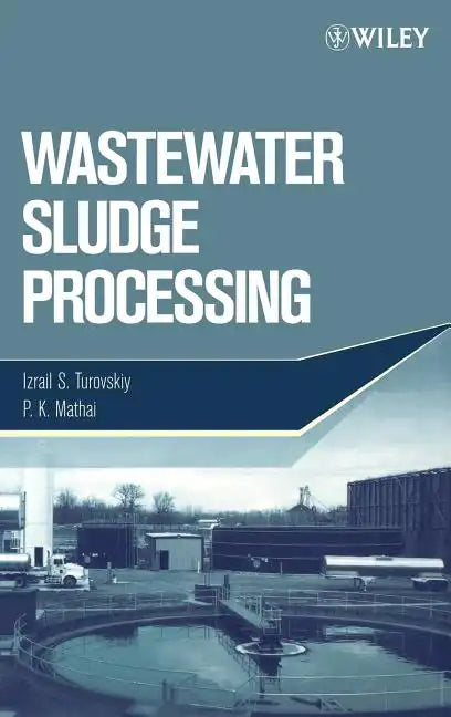 Wastewater Sludge Processing - Hardcover