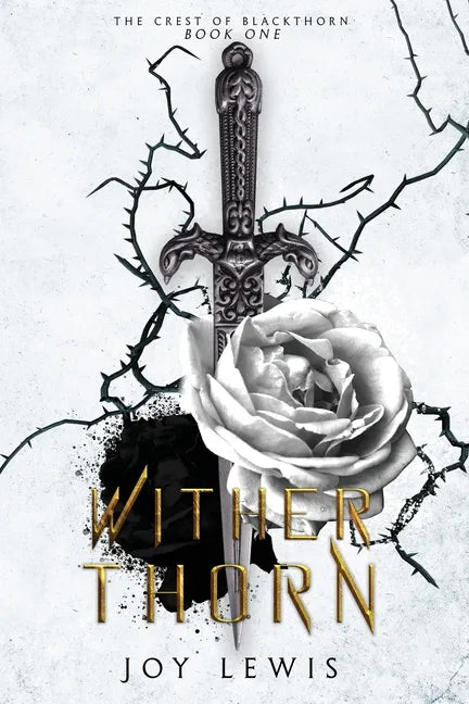 Wither Thorn: (The Crest of Blackthorn Book 1) - Paperback