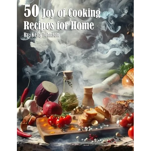 50 Joy of Cooking Recipes for Home - Paperback