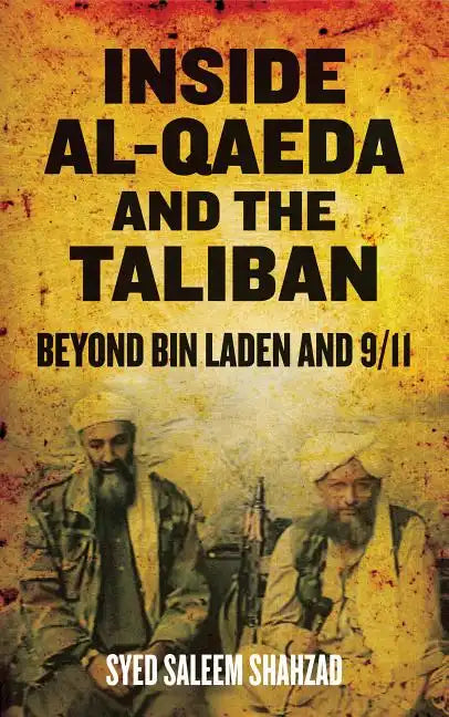 Inside Al-Qaeda and the Taliban: Beyond Bin Laden and 9/11 - Paperback
