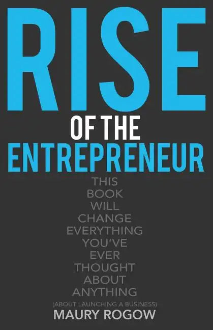 Rise of the Entrepreneur: From Zero to 1 Million in 3 Easy Steps - Paperback