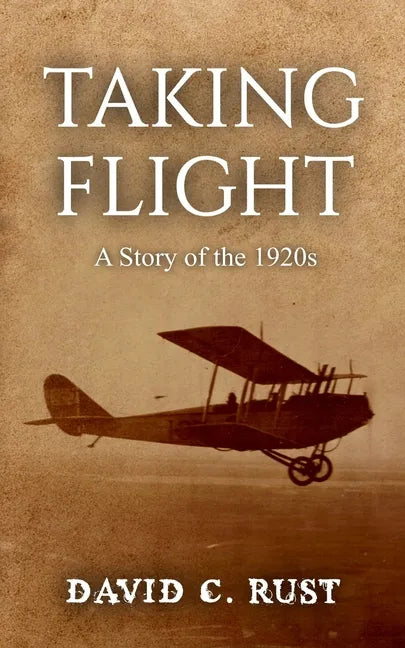 Taking Flight: A Story of the 1920s - Paperback