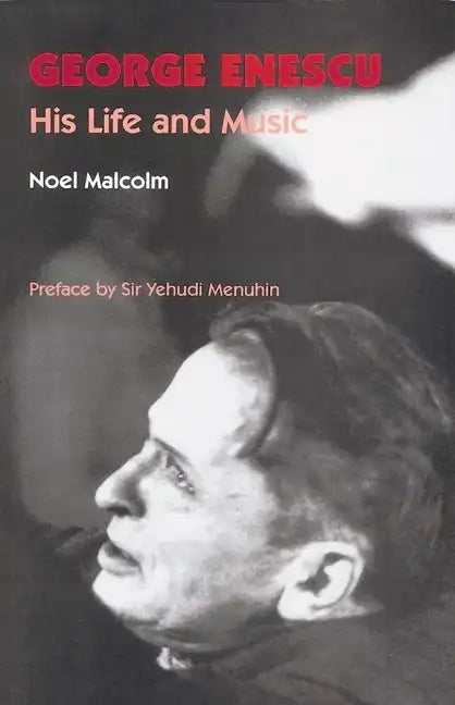 George Enescu: His Life and Music - Paperback