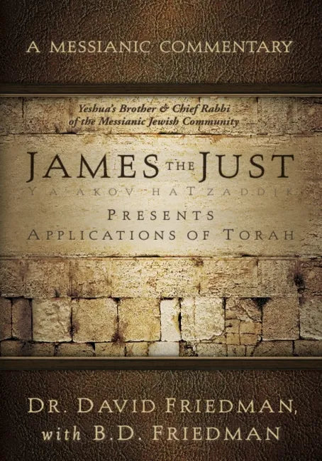James the Just: Presents Applications of the Torah - Paperback
