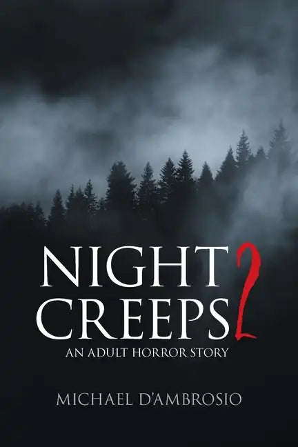 Night Creeps 2: An Adult Horror Story - Paperback