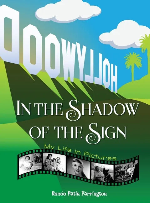 In the Shadow of the Sign - My Life in Pictures (hardback) - Hardcover
