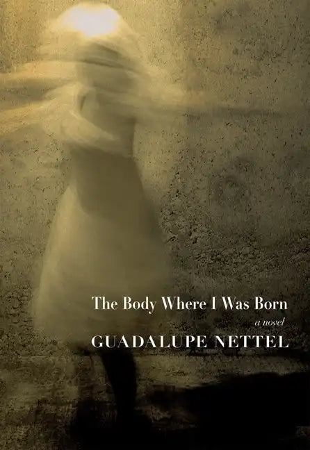 The Body Where I Was Born - Paperback