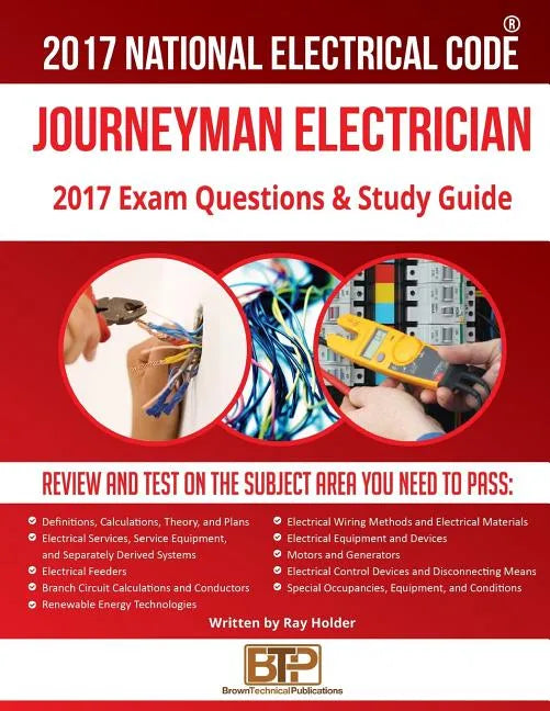 2017 Journeyman Electrician Exam Questions and Study Guide - Paperback