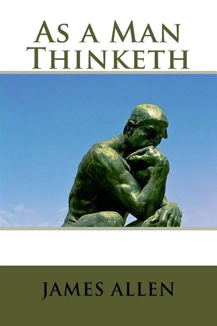 As a Man Thinketh - Paperback