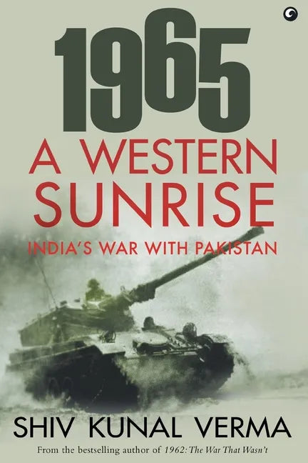 1965 a Western Sunrise India's War with Pakistan - Paperback