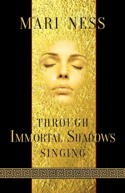 Through Immortal Shadows Singing - Paperback