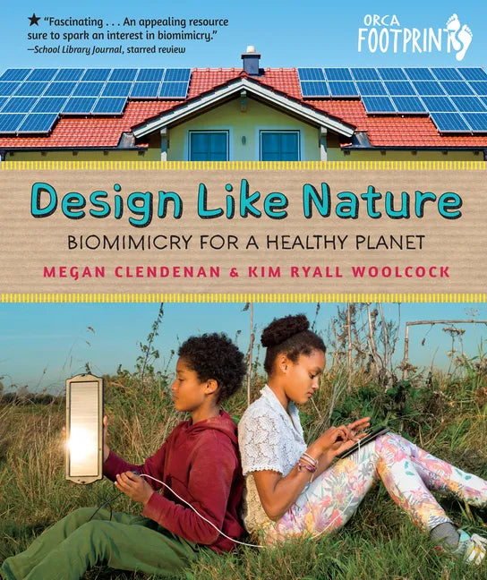 Design Like Nature: Biomimicry for a Healthy Planet - Hardcover