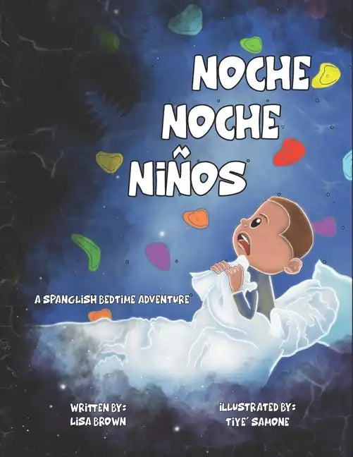 Noche Noche Niños: A Spanglish Bedtime Adventure - Paperback