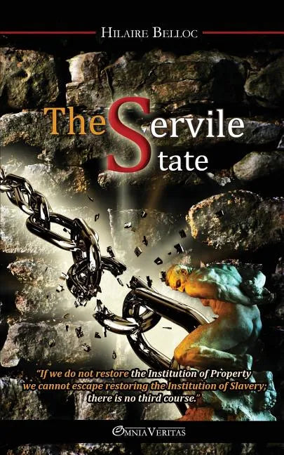 The Servile State - Paperback