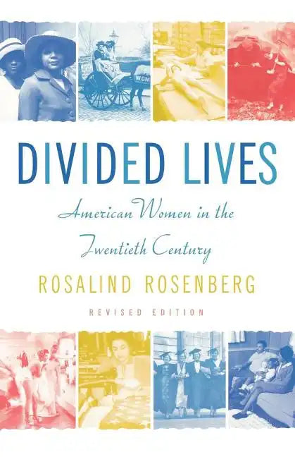 Divided Lives: American Women in the Twentieth Century - Paperback