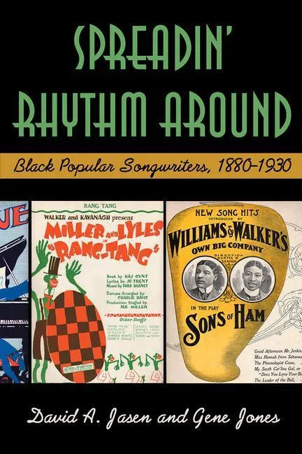 Spreadin' Rhythm Around: Black Popular Songwriters, 1880-1930 - Paperback