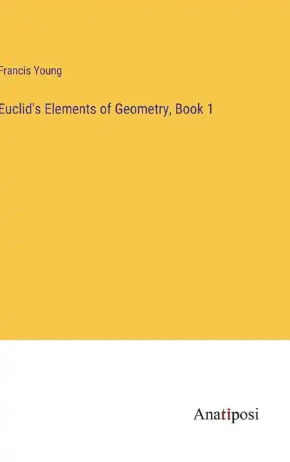 Euclid's Elements of Geometry, Book 1 - Hardcover