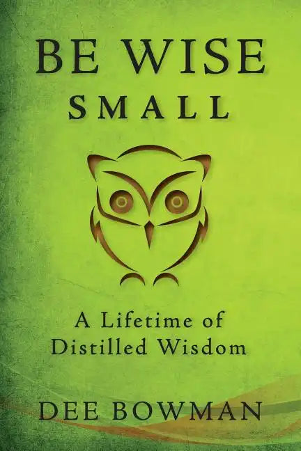 Be Wise Small - Paperback