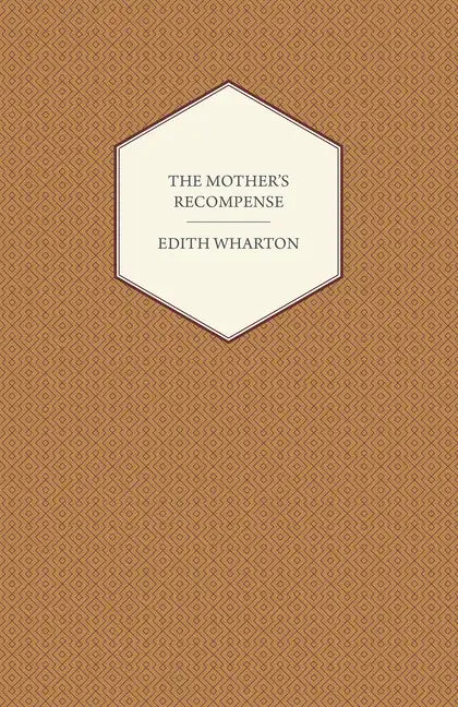 The Mother's Recompense - Paperback
