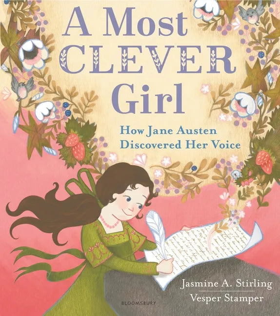 A Most Clever Girl: How Jane Austen Discovered Her Voice - Hardcover